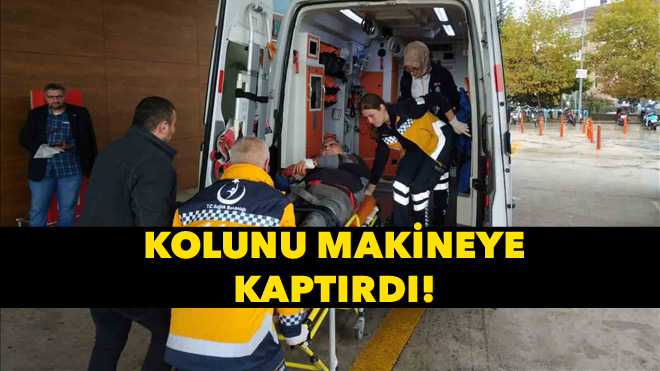 Elini makineye kaptırdı
