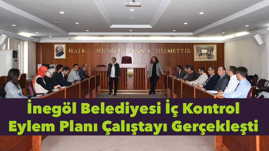 İnegöl Belediyesi İç Kontrol Eylem Planı Çalıştayı Gerçekleşti