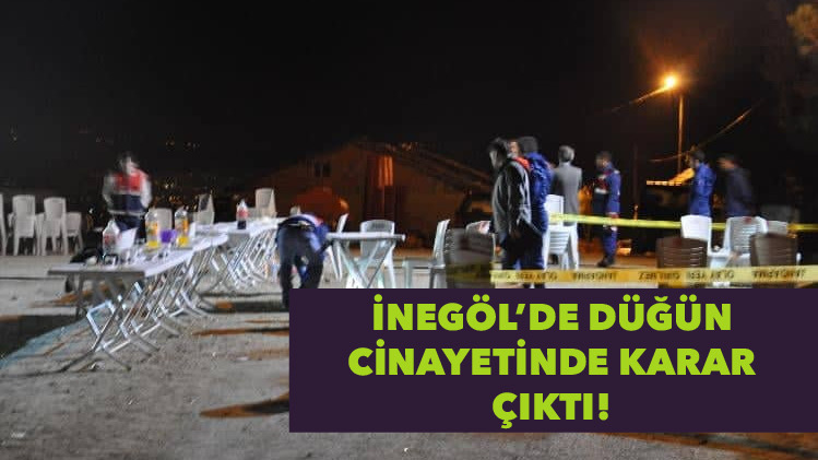 Düğün Cinayetinde karar çıktı