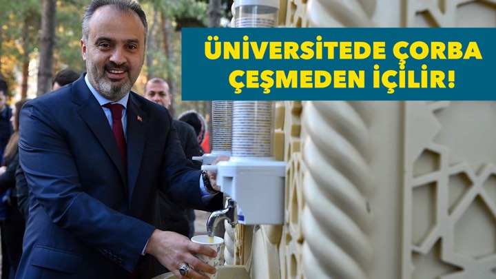 Üniversitede çorba çeşmeden içilir