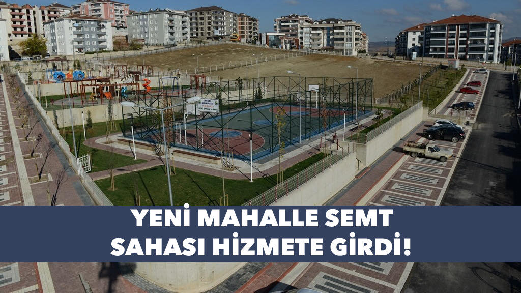 Yeni Mahalle Semt Sahası Hizmete Girdi