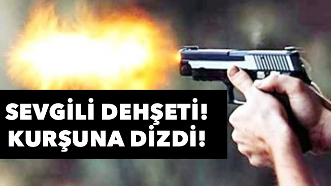 Sevgili dehşeti!