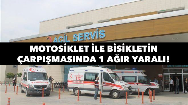 Motosiklet İle Bisiklet Çarpıştı