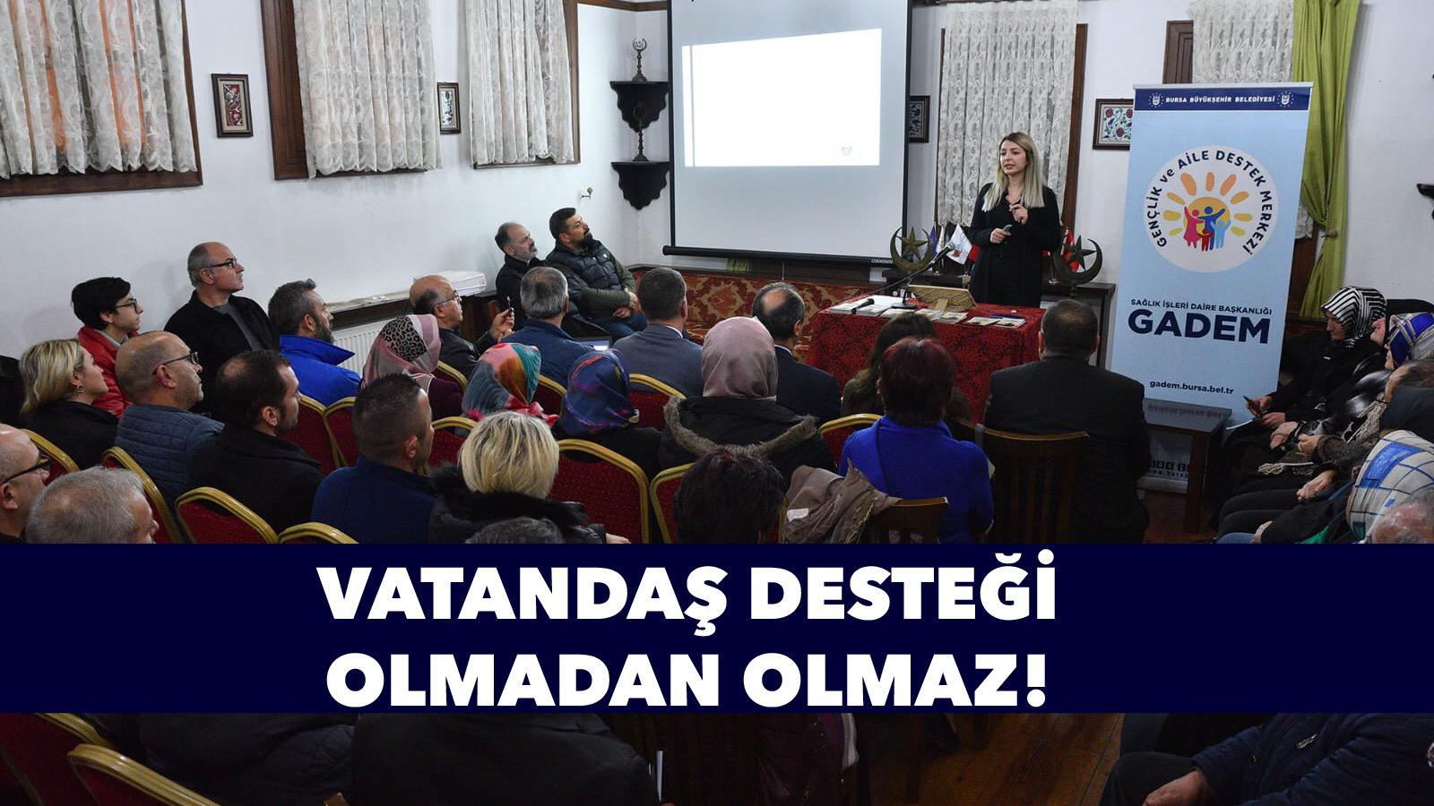 Vatandaş desteği olmadan olmaz
