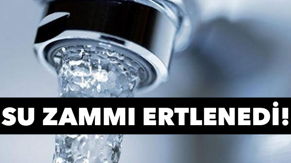 Su zammı ertelendi