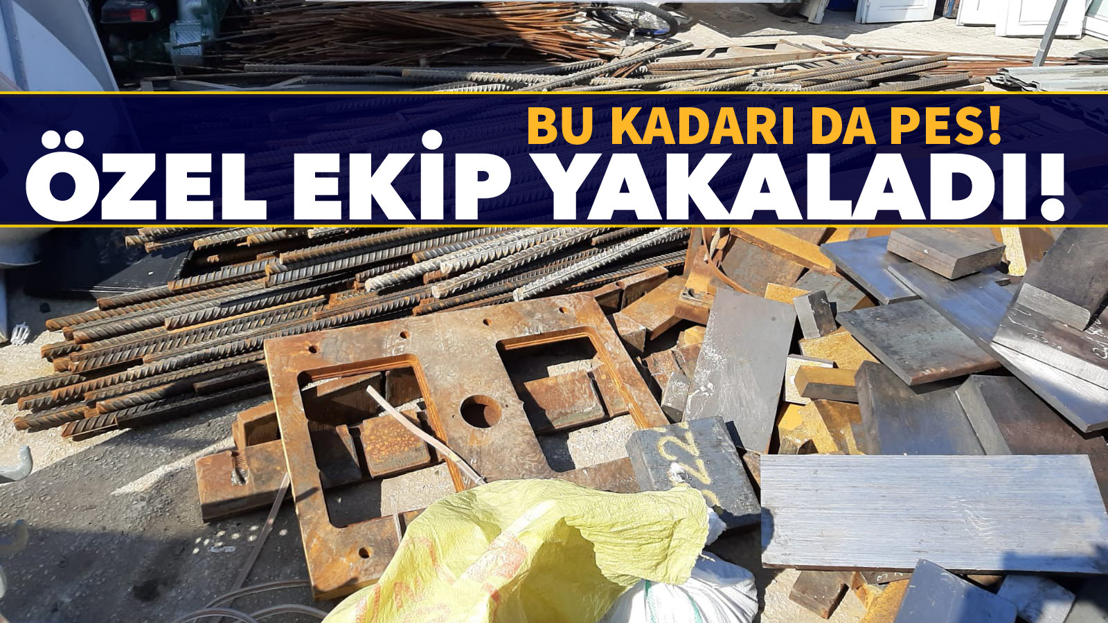 Özel ekip kuruldu! Yakalandılar..