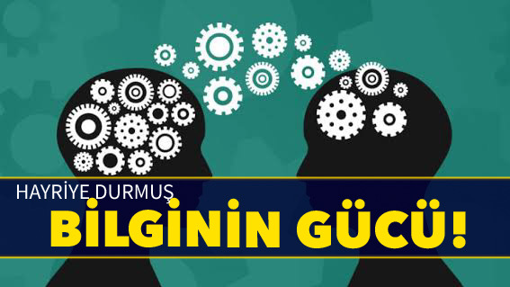 BİLGİNİN GÜCÜ