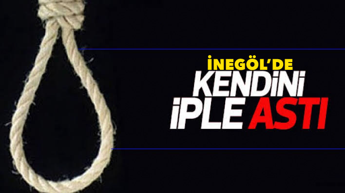 İnegöl’de intihar!