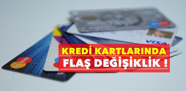 Kredi Kartına Bir Flaş Değişiklik Daha !