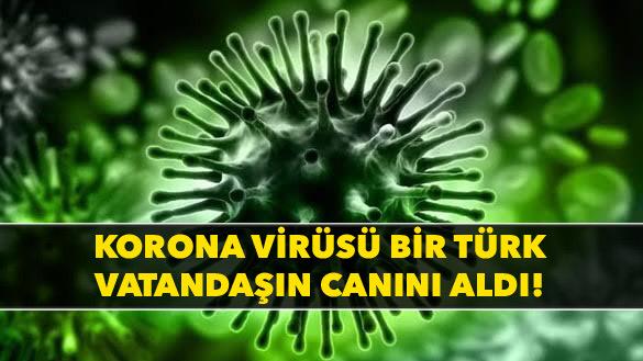 Türk Vatandaşı Corona virüstenten Öldü