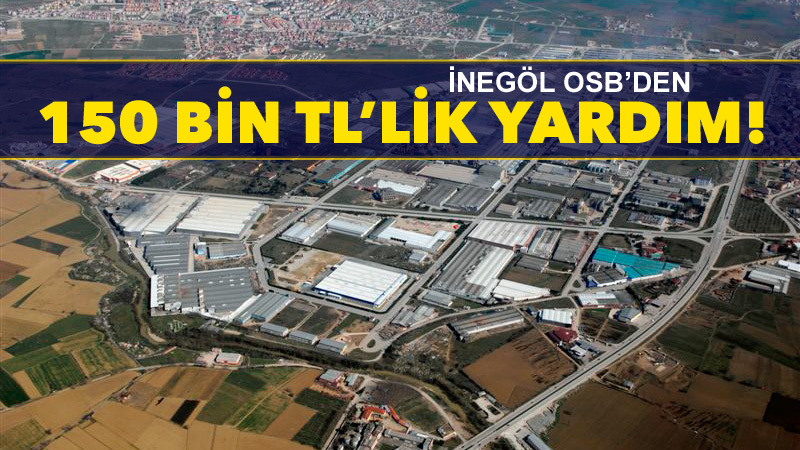 İnegöl OSB “Biz bize yeteriz Türkiyem”