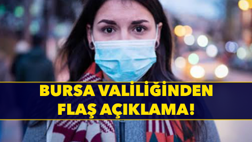 Bursa Valiliği’nden maske açıklaması