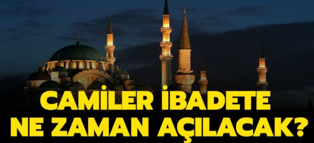 Camiler ibadete açılıyor !