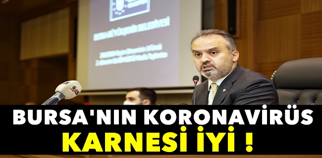 Bursa’nın koronavirüs karnesi iyi