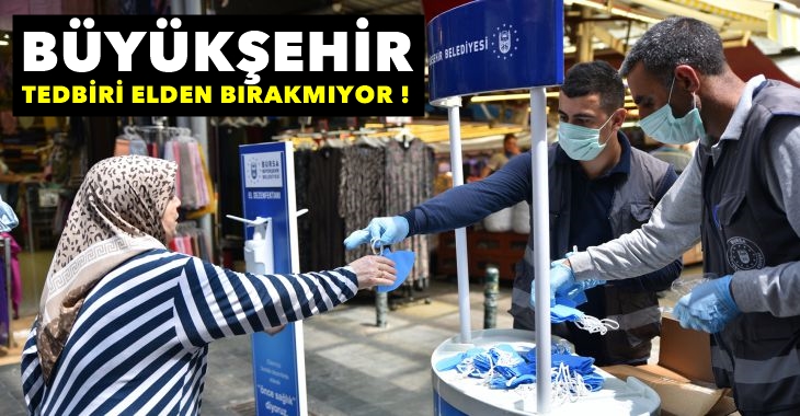 Büyükşehir, tedbiri elden bırakmıyor