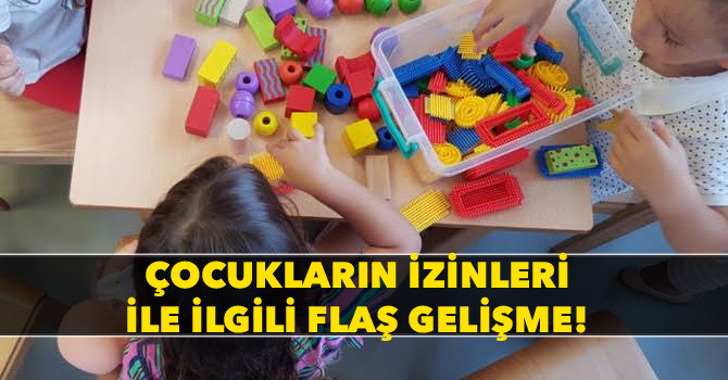 Çocuklarla ilgili flaş gelişme