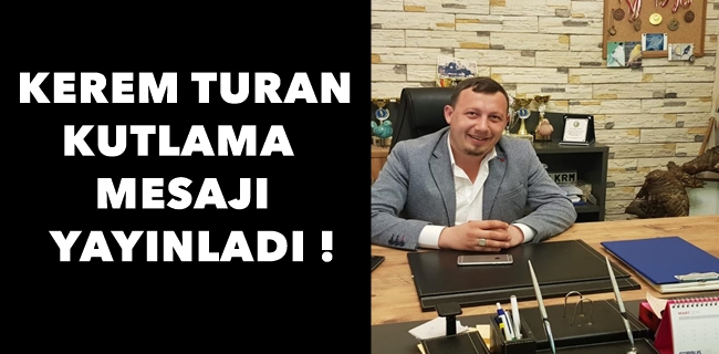 İyi Parti Gençlik Kolları Başkanı Kerem Turan 19 Mayıs Kutlama mesajı yayınladı !