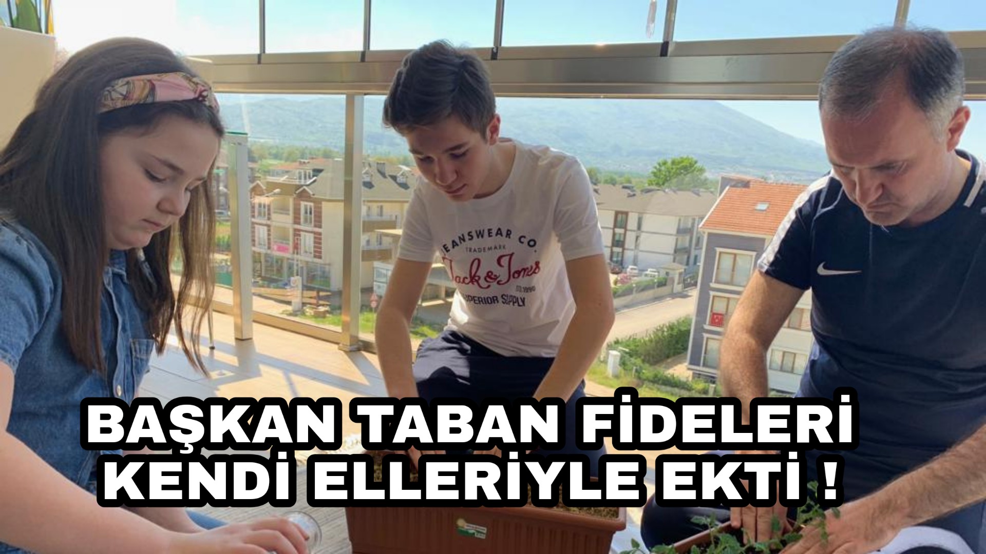 Başkan Taban Kendi Elleriyle Ekti !