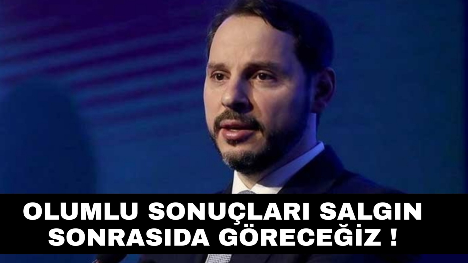 Olumlu sonuçları salgın sonrasıda göreceğiz !