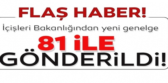 İç İşleri Bakanlığından Son Dakika Açıklaması !