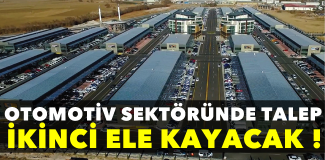 OTOMOTİV SEKTÖRÜNDE TALEP 
