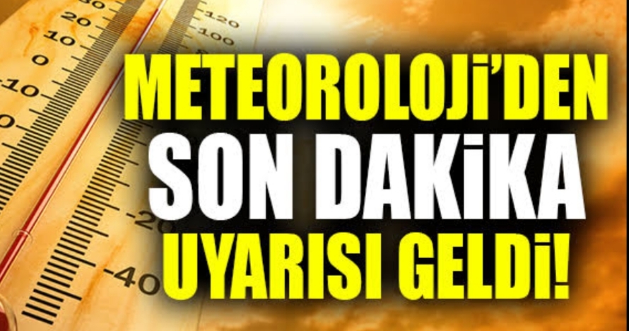 Meteroloji uyardı kavrulacağız !