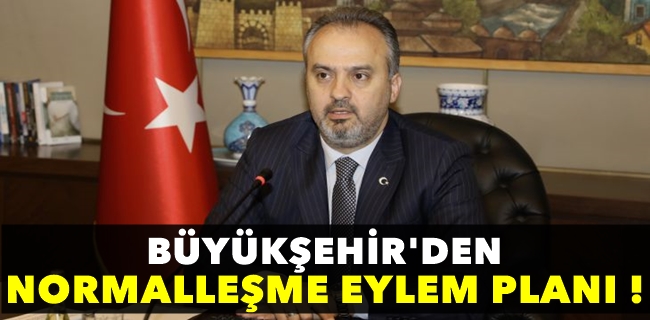 Büyükşehir’den ‘Normalleşme Eylem Planı’