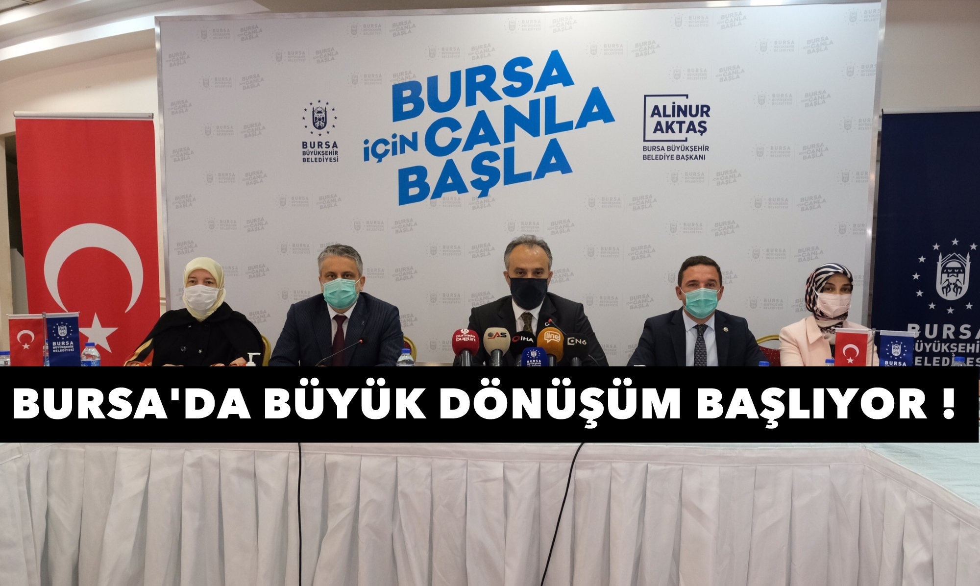 Bursa’da büyük dönüşüm başlıyor !