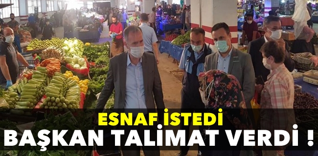 Esnaf İstedi, Başkan Taban Talimatı Verdi