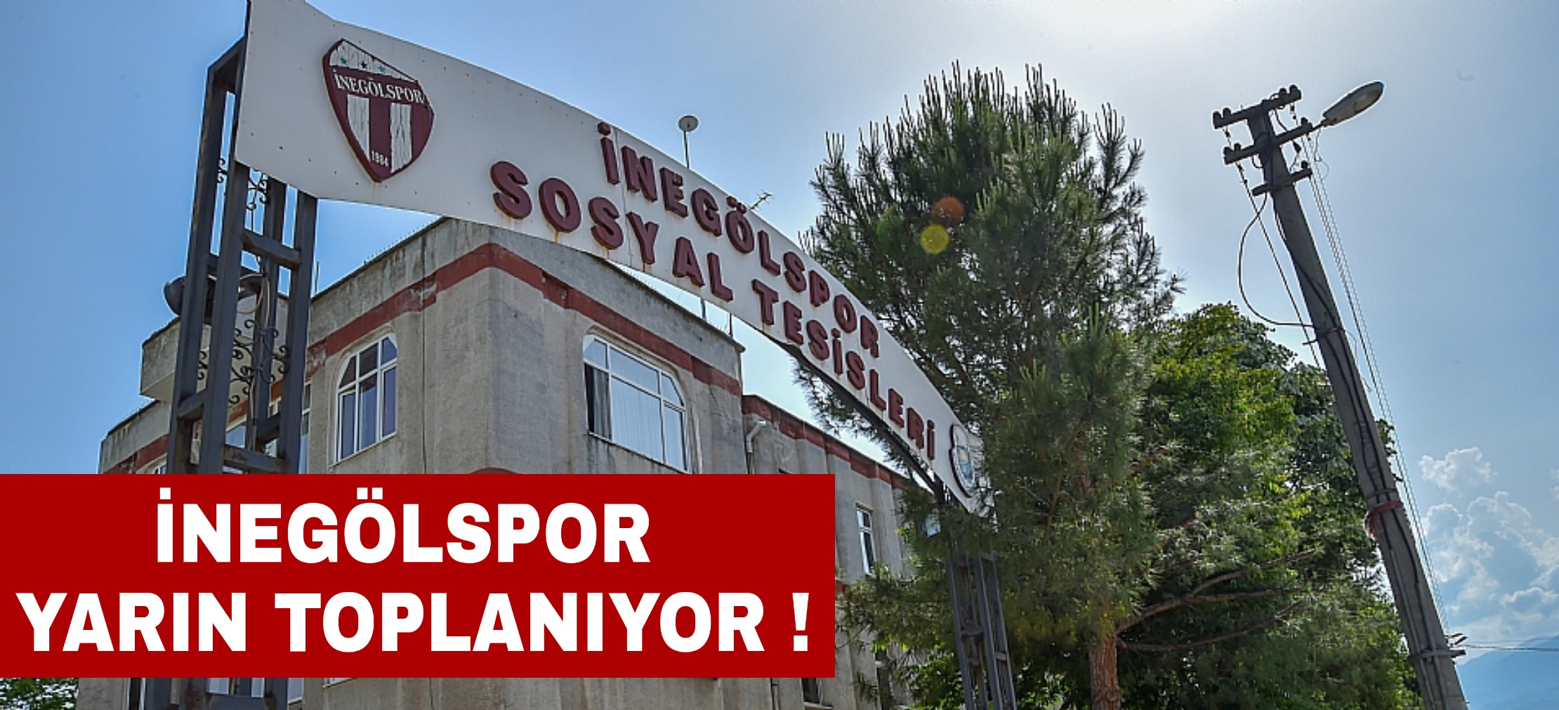 İnegölspor yarın toplanıyor !