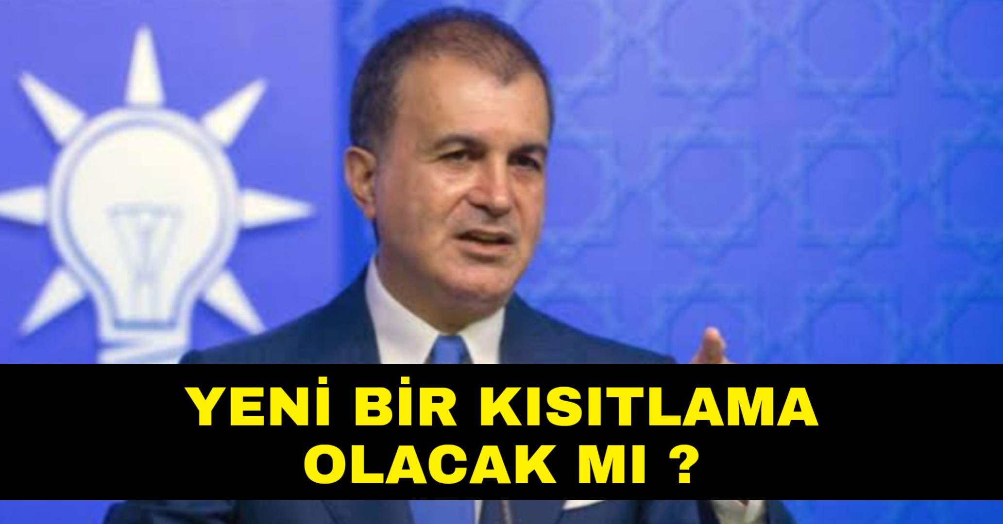 Yeni bir kısıtlama olacak mı ?