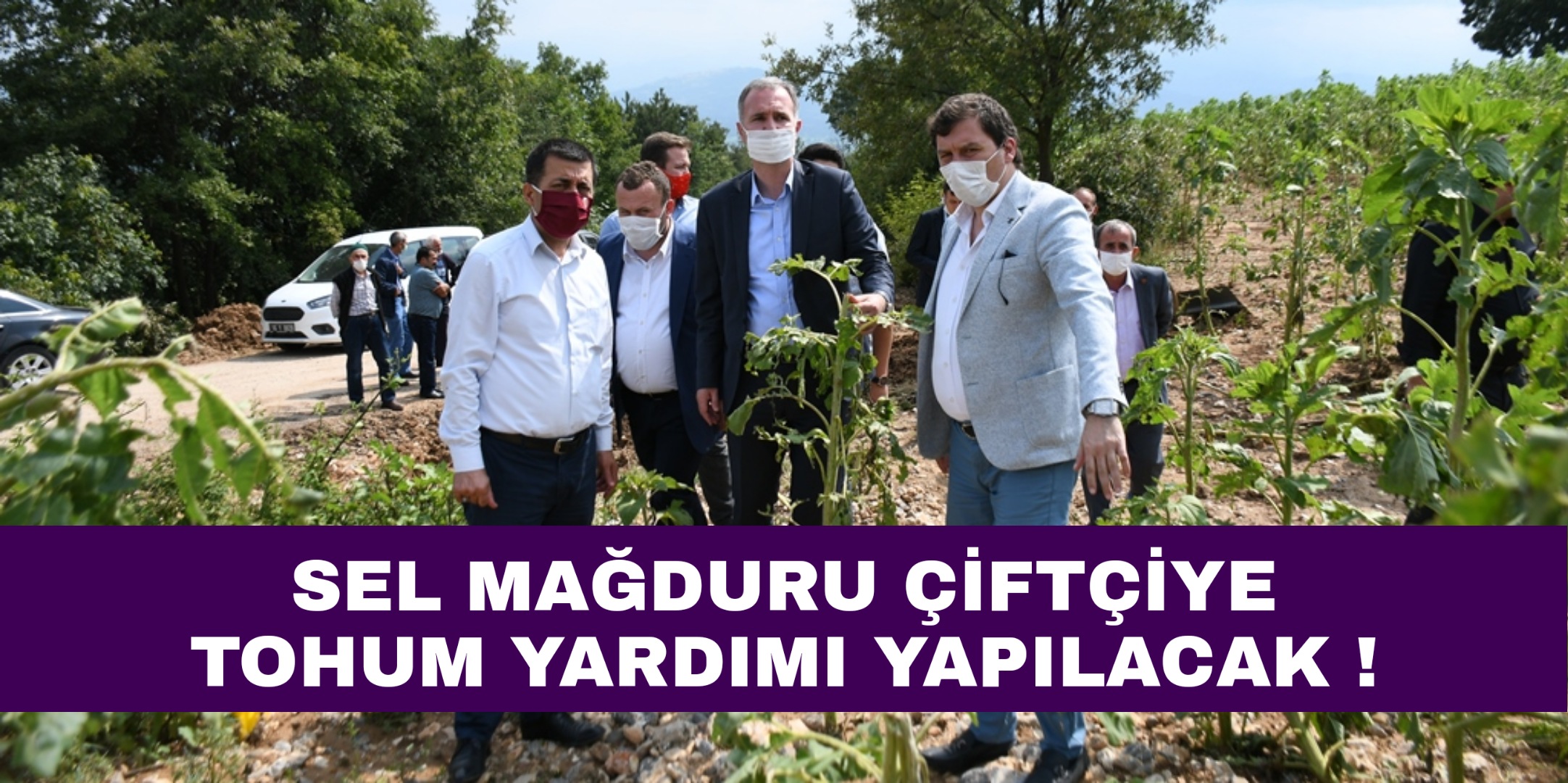 Sel mağduru çiftçilere ziyaret !
