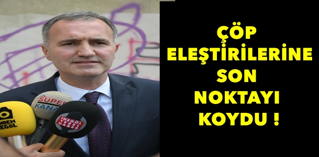 ÇÖP KONUSUNDA YANLIŞ ALGI OLUŞTURULUYOR