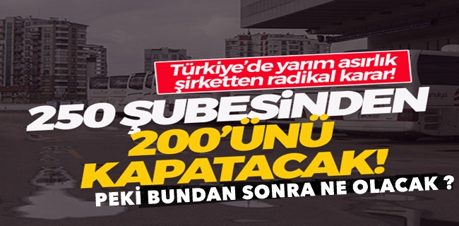 Dev Şirket 200 şubesini kapatıyor !