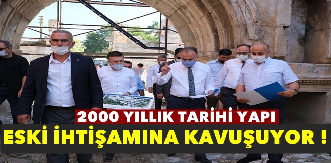 2000 yıllık tarihi yapı eski ihtişamına kavuşuyor