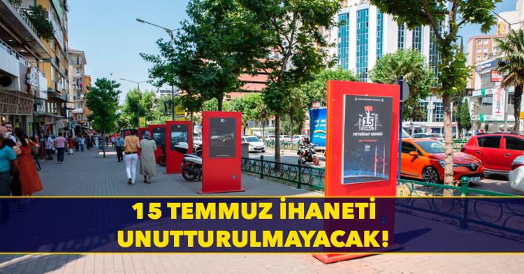 15 Temmuz ihaneti unutturulmayacak