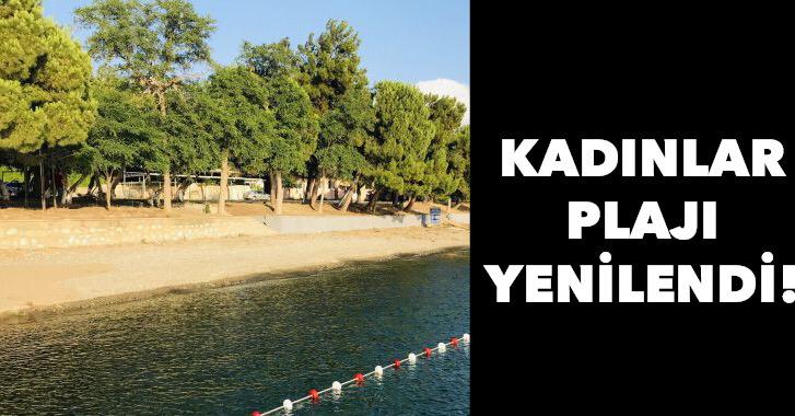 Kadınlar plajı yenilenen yüzüyle hizmette !