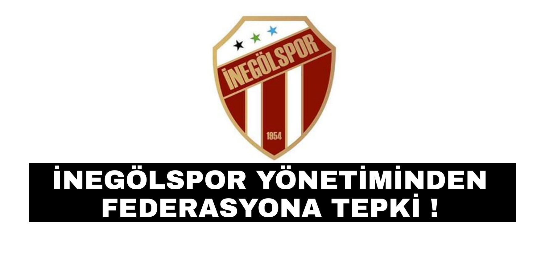 İnegölspor Yönetimi Federasyona Tepkili !