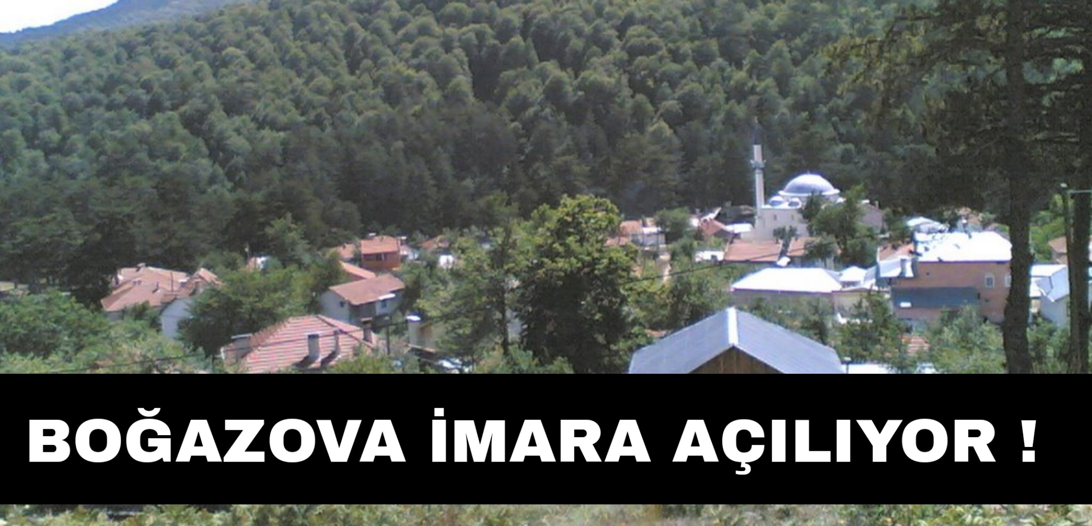 Boğazova imara açıldı !