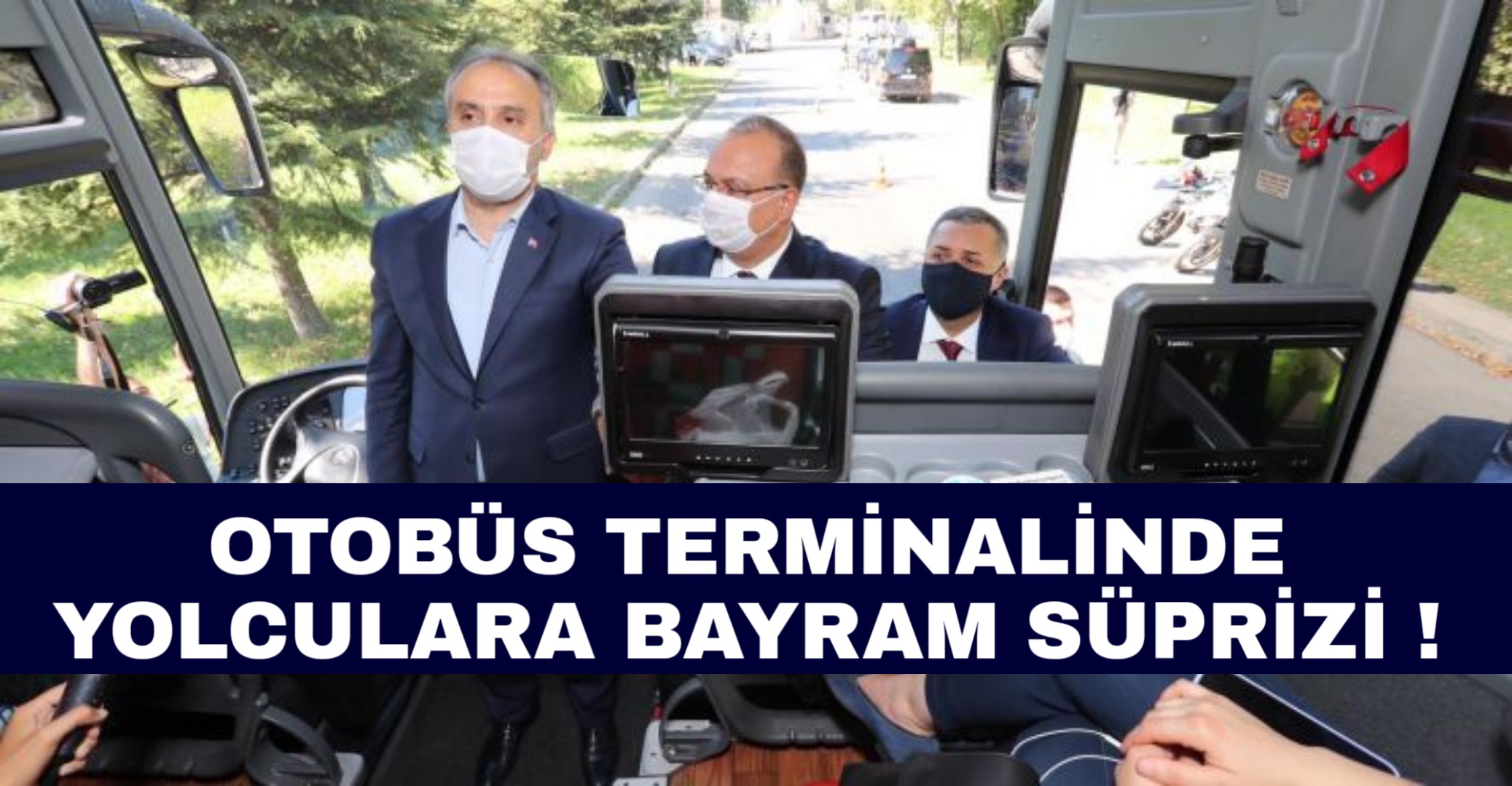 Otobüs terminalinde yolculara bayram süprizi !
