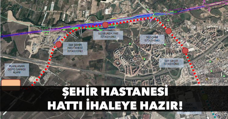 Şehir Hastanesi Hattı ihaleye hazır