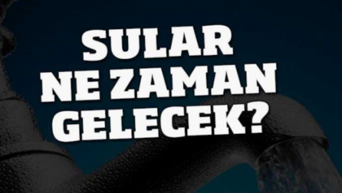 Sular ne zaman gelecek ?