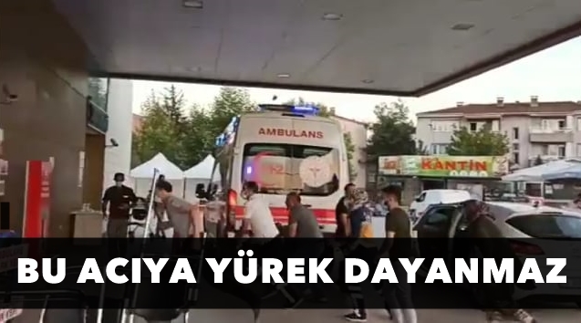 Bu acıya yürek dayanmaz !