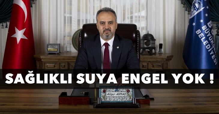 Sağlıklı suya engel yok