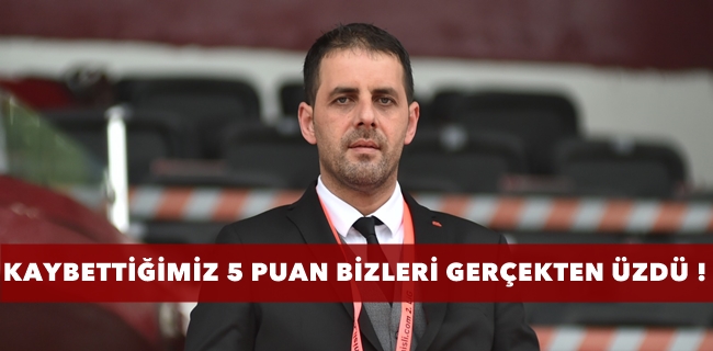 KAYBETTİĞİMİZ 5 PUAN BİZLERİ GERÇEKTEN ÜZMÜŞTÜR