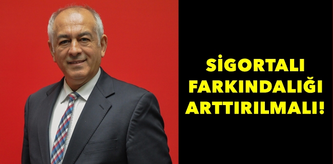 Sigorta Farkındalığı Artmalı !