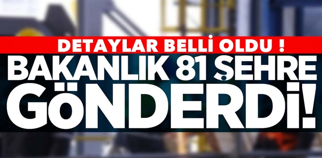 81 Şehre Gönderildi !