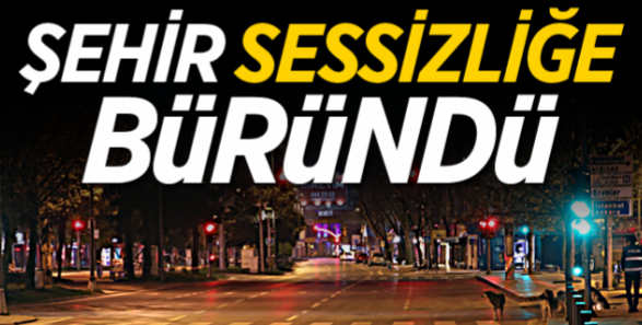 81 Şehirde Sokağa Çıkma Yasağı Başladı