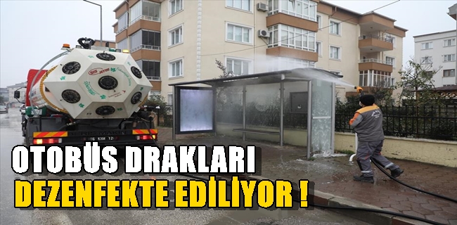 Otobüs Durakları Dezenfekte Ediliyor !