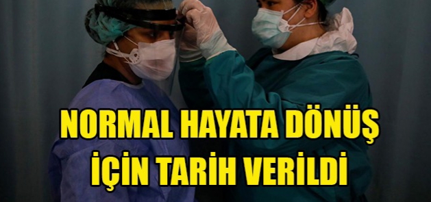 Yeni normal için tarih verildi !